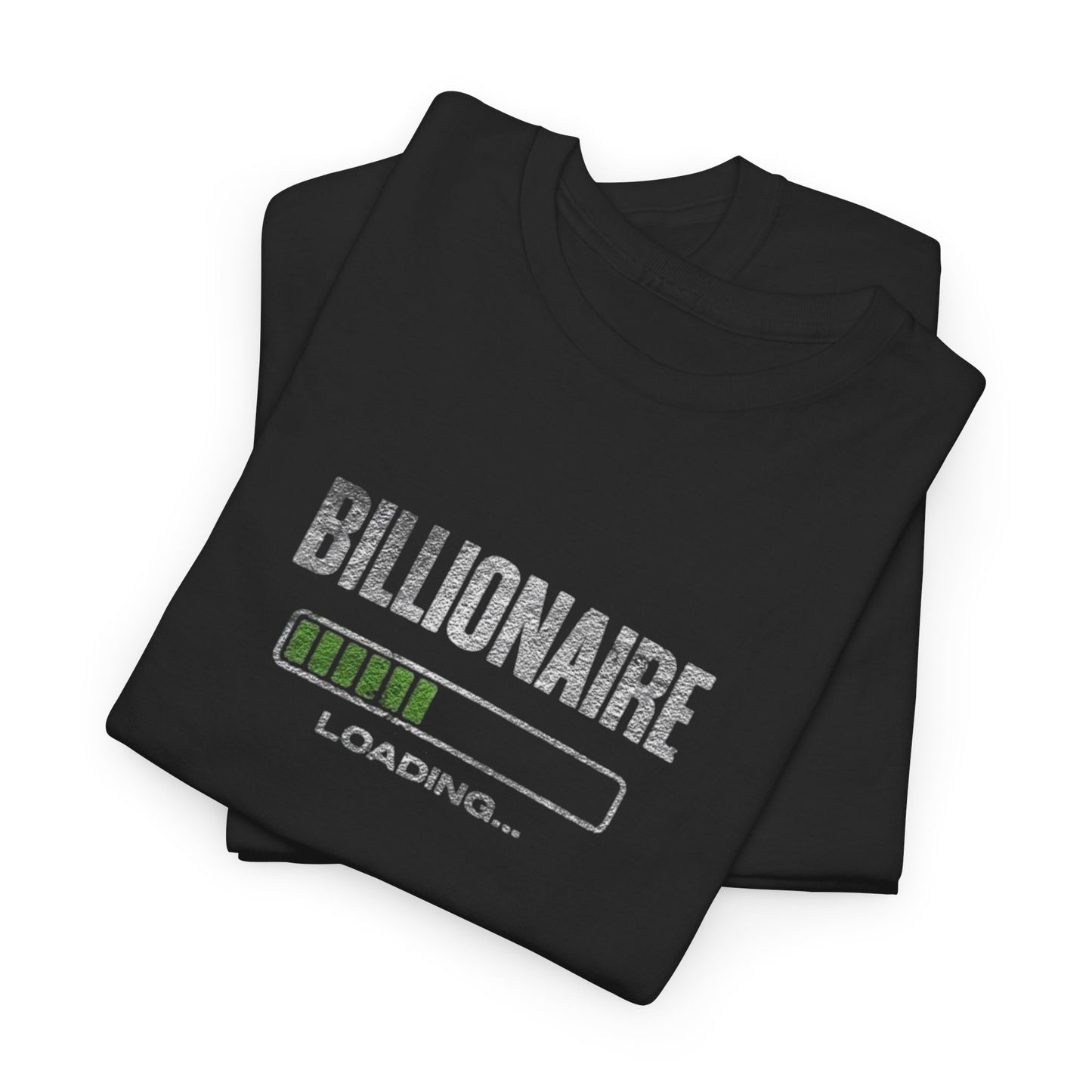 Billionaire Loading T-shirt
