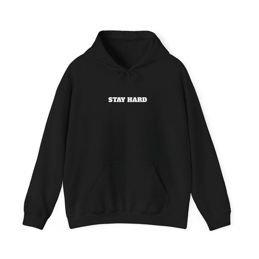 Stay Hard  Hoodie