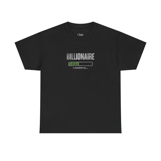 Billionaire Loading T-shirt
